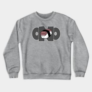 Ono Spam Musubi Crewneck Sweatshirt